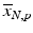 $$ {\overline{x}}_{N,p} $$