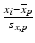$$ \frac{x_i-{\overline{x}}_p}{s_{x,p}} $$